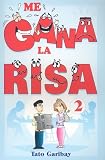 Me Gana la Risa 2 (Spanish Edition)