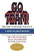 Go Team!: Take Your Team to the Next Level
