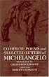 Complete Poems and Selected Letters of Michelangelo