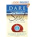 Dare to Wear Your Soul on the Outside: Live Your Legacy Now