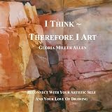 I Think ~ Therefore I Art