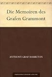 Die Memoiren des Grafen Grammont (German Edition)