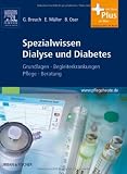 Bild zu: Spezialwissen Dialyse und Diabetes: Grundlagen, Begleiterkrankungen, Pflege, Beratung - mit www.pflegeheute.de-Zugang