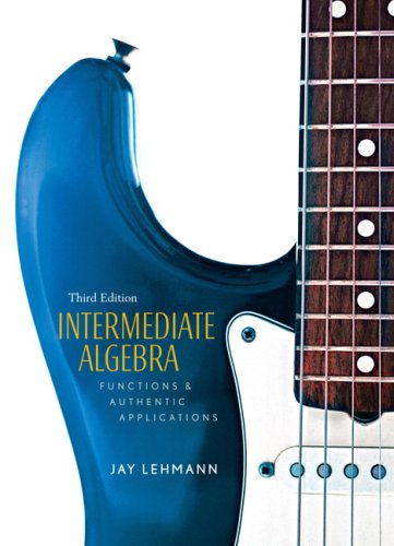 Intermediate Algebra: Functions & Authentic Applications Value Package (includes MyMathLab/MyStatLab Student Access)