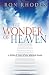 Books : The Wonder of Heaven: A Biblical Tour of Our Eternal Home