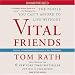 Books : Vital Friends: The People You Can't Afford to Live Without (Unabridged)