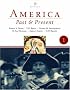 America Past and Present, Volume 1 (to 1877) (8th Edition) (MyHistoryLab Series)