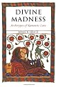 Divine Madness: Archetypes of Romanitc Love