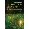 Les constellations, les plan�tes & leurs l�gendes grecques : Les r�cits des origines mythologiques