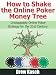 How to Shake the Online Poker Money Tree: Unstoppable Online Poker Strategy for the 21st Century