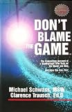 51oyLb0BhHL. SL160  Dont Blame the Game: The Compelling Account of a Quadriplegic Who Took on the World and Won