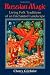 Russian Magic: Living Folk Traditions of an Enchanted Landscape