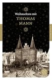 Produkt-Bild: Weihnachten mit Thomas Mann (Fischer Klassik)
