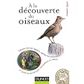 A la d�couverte des oiseaux - Oiseaux de nos r�gions, sachez les reconna�tre