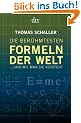 Die ber�hmtesten Formeln der Welt: ... und wie man sie versteht