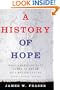 A History of Hope: When Americans Have Dared to Dream of a Better Future