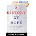A History of Hope: When Americans Have Dared to Dream of a Better Future