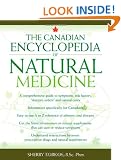 The Canadian Encyclopedia of Natural Medicine