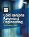 Cold Regions Pavement Engineering
