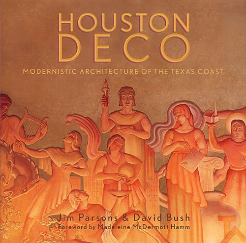 houston deco modernistic architecture of the texas coast