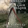 Embrace the Grim Reaper: The Grim Reaper Mysteries, Book 1