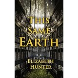 This Same Earth: Elemental Mysteries Book 2