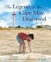The Legend of the Cape May Diamond (Legend (Sleeping Bear))