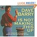 Dave Barry Is Not Making This Up