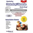 Mastering Photoshop Elements Made Easy v. 6.0, 5.0 & 4.0 - Learn how to use Photoshop Elements eBook Manual Guide