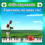 Esperanto, Mi Amas Vin!