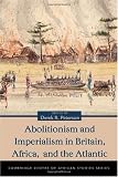 Buy : Abolitionism and Imperialism in Britain, Africa, and the Atlantic (Cambridge Centre of African Studies)