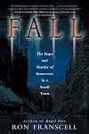 Fall: The Rape and Murder of Innocence in a Small Town