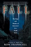 Fall: The Rape and Murder of Innocence in a Small Town