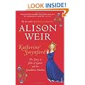 Katherine Swynford: The Story of John of Gaunt and His Scandalous Duchess
