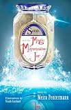 Sarah and the Magic Mayonnaise Jar