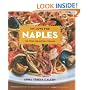 My Love for Naples: The Food, the History, the Life (Hippocrene Cookbook Library)