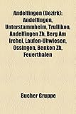 Andelfingen (Bezirk): Andelfingen, Unterstammheim, Trullikon, Andelfingen Zh, Berg Am Irchel, Laufen-Uhwiesen, Ossingen, Benken Zh, Feuertha-