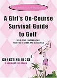 51oyctRw2TL. SL160  A Girls On  Course Survival Guide to Golf