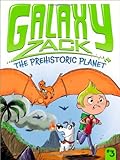 The Prehistoric Planet (Galaxy Zack)