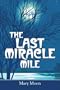 The Last Miracle Mile