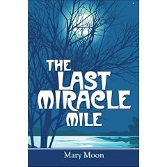 The Last Miracle Mile