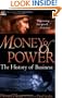 Money and Power: The History of Business
