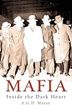 Mafia : inside the dark heart
