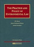 The Practice And Policy of Environmental Law (University Casebook)