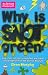 Why Is Snot Green? (Science Museum Q & a Book)