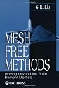 Mesh Free Methods:  Moving Beyond the Finite Element Method