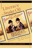 Literacy As Snake Oil: Beyond the Quick Fix (New Literacies and Digital Epistemologies)
