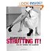 Strutting It!: The Grit Behind the Glamour