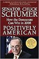 Positively American (How the Democrats Can Win in 2008) (Reprint) (Paperback)