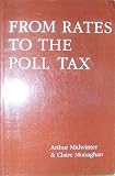 From Rates to the Poll Tax : Local Government Finance in the Thatcher Era